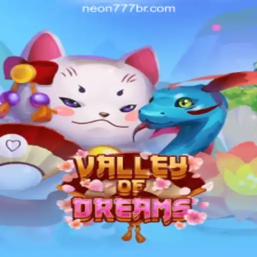 Exploring ValleyofDreams: The Fascinating Game Experience Tied with 9F-NEON777 Oficial Slots Brasil #1